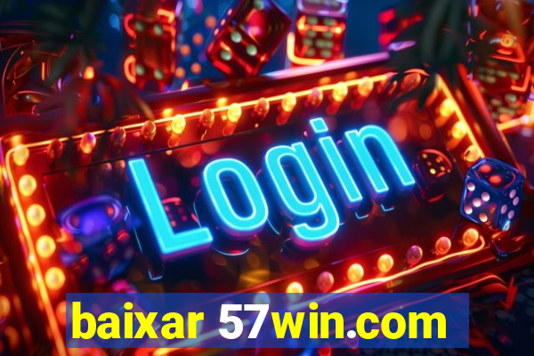 baixar 57win.com